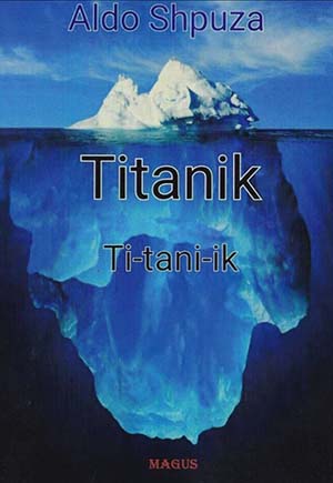 Titanik (Ti - tani - ik)