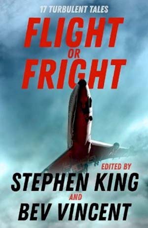 Flight or Fright : 17 Turbulent Tales