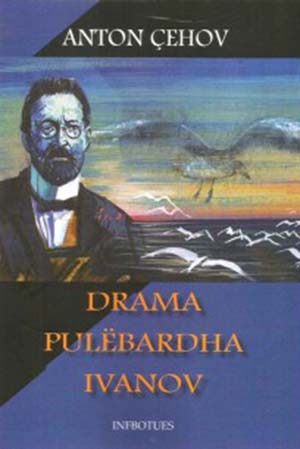 Drama, Pulebardha, Ivanov