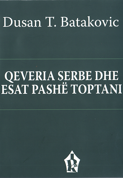 Qeveria Serbe dhe Esat Pashe Toptani