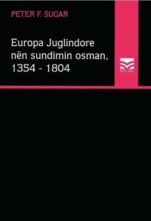 Europa Juglindore nen sundimin osman 1354 - 1804