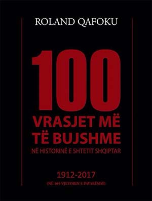 100 vrasjet me te bujshme ne historine e shtetit shqiptar (1912-2017)