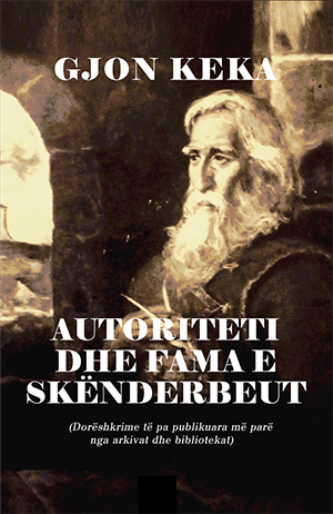 Autoriteti dhe fama e Skenderbeut