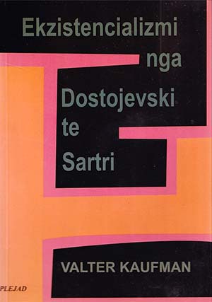 Ekzistencializmi nga Dostojevski te Sartri
