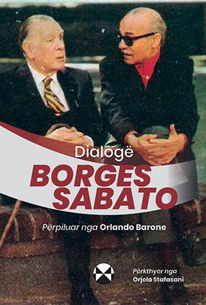 Dialoge Borges - Sabato