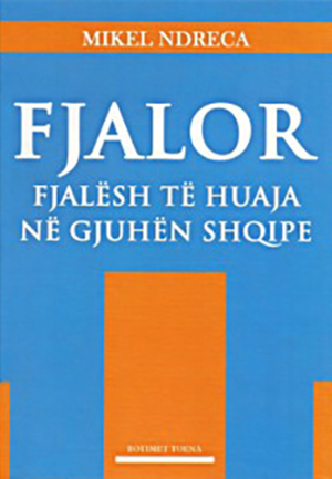 Fjalor Fjalesh Te Huaja Ne Gjuhen Shqipe