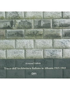 Tracce Dell Architettura Italiana In Albania