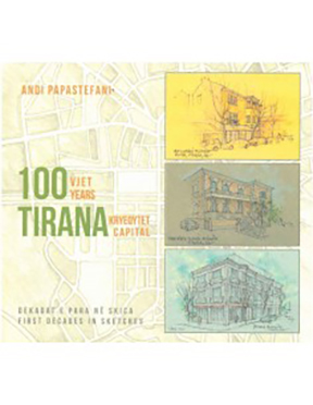100 Vjet Tirana Kryeqytet - 100 Years Tirana Capital