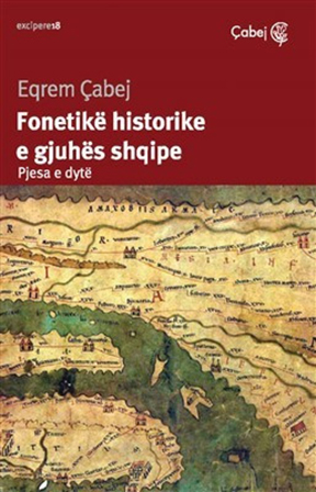 Fonetike historike e gjuhes shqipe (Hyrje ne historine e gjuhes shqipe, Pjesa e dyte)