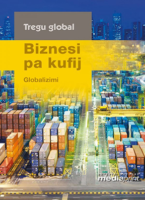 Biznesi pa kufij – Globalizimi