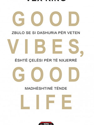 Good Vibes - Good Life