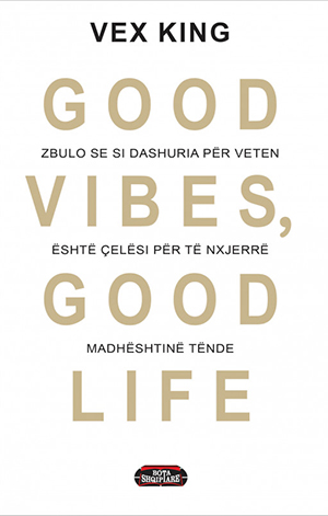 Good Vibes - Good Life