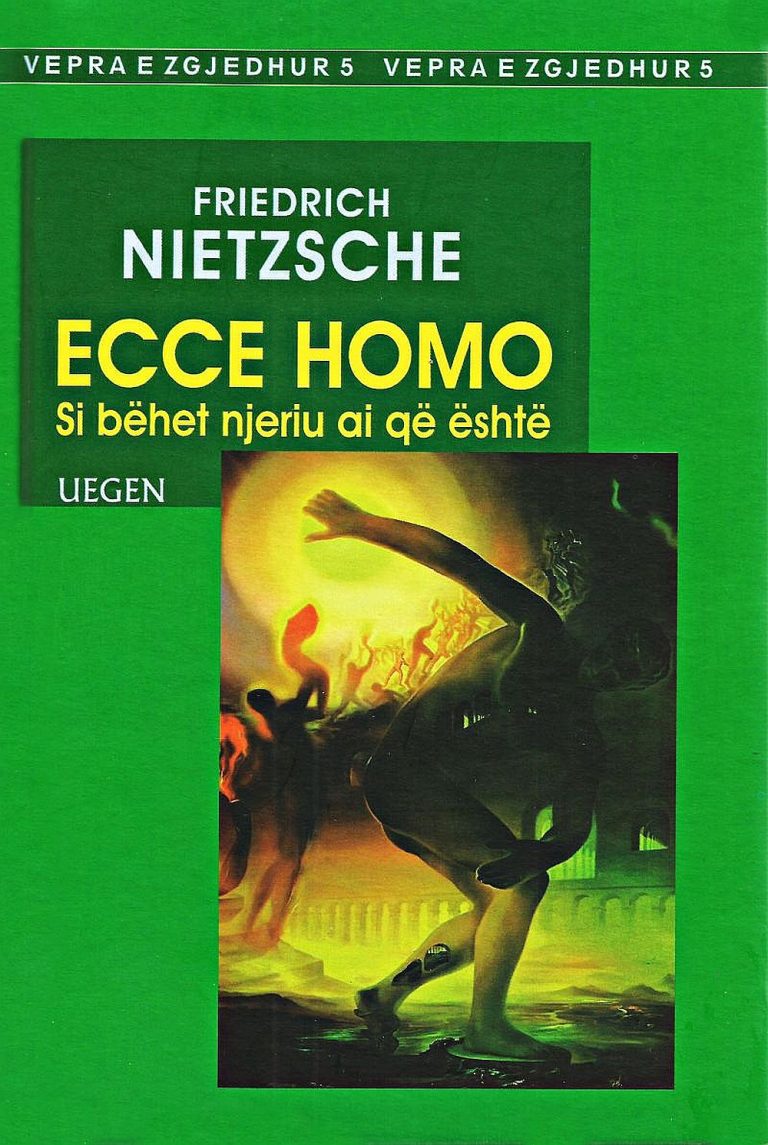 (Ecce Homo) Si behet njeriu ai qe eshte