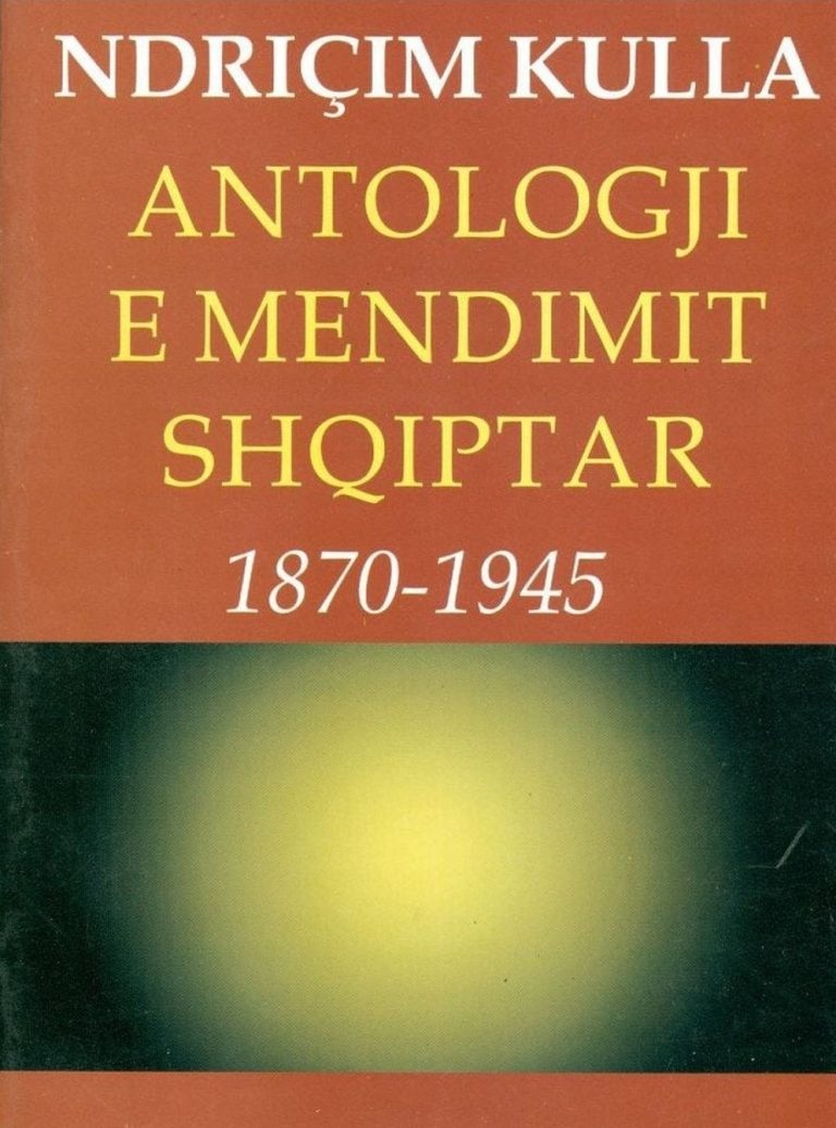 ANTOLOGJI E MENDIMIT SHQIPTAR 1870-1945