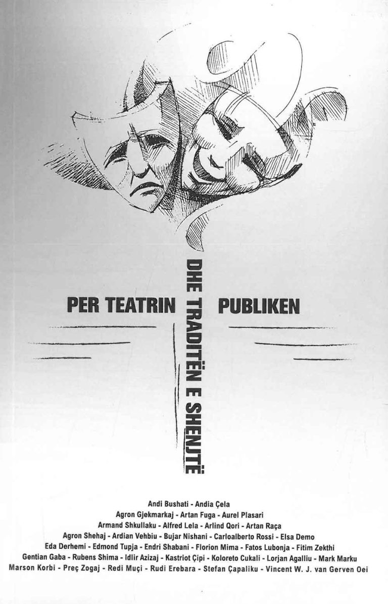 Per teatrin ,publiken,dhe traditen e shenjte
